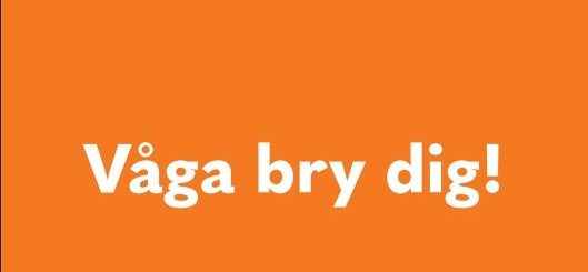 Text mot orange bakgrund: "Våga bry dig!".