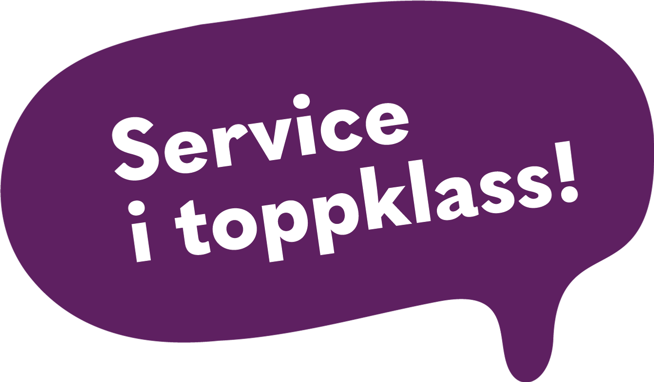 Bild på en lila pratbubbla med orden "Service i toppklass!".