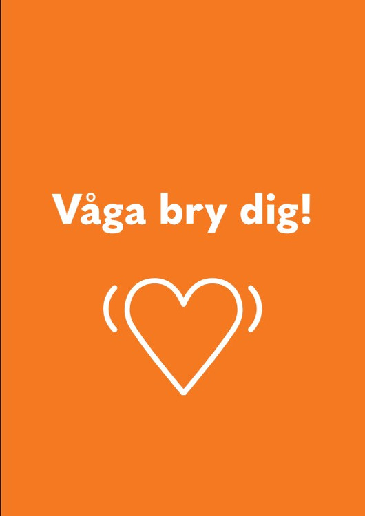Text mot orange bakgrund: "Våga bry dig!". 